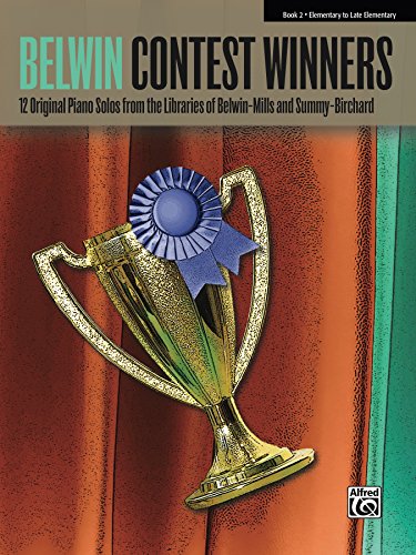 Belwin Contest Winners, Book 2: 12 Original Elementary to Late Elementary Piano Solos from the Libraries of Belwin-Mills and Summy-Birchard