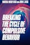 Breaking the Cycle of Compulsive Behavior