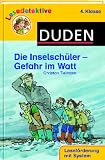 Die Inselsch&uuml;ler - Gefahr im Watt: 4 - Klasse - Lesef&ouml;rderung mit System - Christian Tielmann