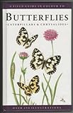 A field guide in colour to butterflies, caterpillars & chrysalides