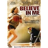 Believe In Me