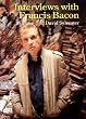 Interviews with Francis Bacon: The Brutality of Fact