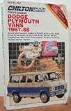 Dodge Plymouth Vans 1967-1988: Plymouth Vans (Chilton s Repair and Tune-Up Guides)