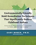 Environmentally Friendly Mold Remediation Techniques That Significantly Reduce Childhood Asthma