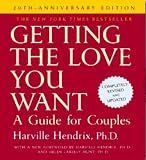 Getting the Love You Want: A Guide for Couples: 20th Anniversary Edition (Unabridged)