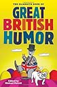 The Mammoth Book of Great British Humor