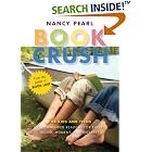 Book Crush: For Kids and Teens - Recommended Reading for Every Mood, Moment and Interest by  Nancy Pearl