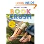 Book Crush: For Kids and Teens - Recommended Reading for Every Mood, Moment and Interest