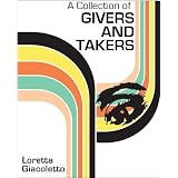 A Collection of Givers and Takers