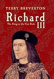 Richard III : the king in the car park