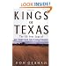 Kings of Texas: The 150-Year Saga of an American Ranching Empire