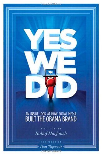 yes we did an inside look at how social media built the obama brand
