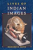 Lives of Indian Images