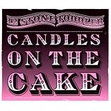  - Candles on the Cake-Pt.2
