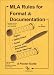 MLA Rules for Format and Documentation: A Pocket Guide [Conforms to 7th Edition MLA]