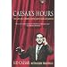 Caesar's Hours: My Life In Comedy, With Love and Laughter