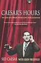 Caesar's Hours: My Life In Comedy, With Love and Laughter