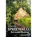 SPREEWALD: Eine sinnliche Wanderung