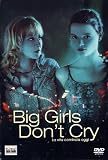 Big Girls Don`T Cry