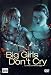 Big Girls Don'T Cry