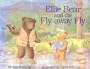 Ellie Bear and the Fly-Away Fly