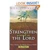 Strengthen Yourself in the Lord: How to Release the Hidden Power of God in Your Life