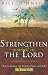 Strengthen Yourself in the Lord: How to Release the Hidden Power of God in Your Life