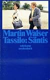 Tassilo VI - S&auml;ntis - H&ouml;rspiel. - Martin Walser