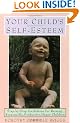 Your Child's Self-Esteem: The Key to Life