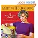 Knitting it Old School: 43 Vintage-Inspired Patterns