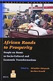 African roads to prosperity : people en route to socio-cultural and economic transformations