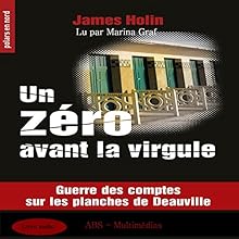 Un zero avant la virgule | Livre audio Auteur(s) : James Holin Narrateur(s) : Marina Graf