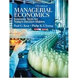 Managerial Economics: Economic Tools for Today's Decision Makers (5th Edition)