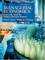 Managerial Economics: Economic Tools for Today's Decision Makers (5th Edition)
