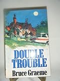 Double trouble