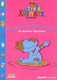 Revue UFG  / Les Animaux rigolos : Hyppolyte l'Hippopotame et autres histoires