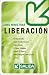 Como Ministrar Liberacion: Helping Others Break the Bonds of Sexual Brokenness, Emotional Wounds, Demonic Oppression and Occult Bondage