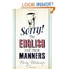 Sorry!: The English and Their Manners