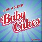 Baby Cakes by Three of a Kind