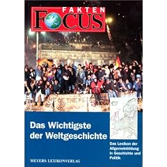 FOCUS Fakten, Das Wichtigste der Weltgeschichte