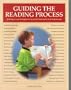 Guiding the Reading Process: Techniques and Strategies for Successful Instruction in K-8 Classrooms