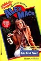 Gold Rush Fever! (The Secret World of Alex Mack, No. 30)