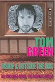 Tom Green: Inside and Outside the Box