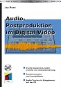 Audio-Postproduktion f&uuml;r Digital Video.