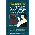 The Affair of the Bloodstained Egg Cosy; The Affair of the Mutilated Mink; The Affair of the 39 Cufflinks OMNIBUS EDITION (Burford Mysteries Omnibus)