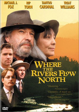 Where the Rivers Flow North - Find the Latest Movies Here