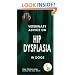 Veterinary Advice on Hip Dysplasia in Dogs (Veterinary advice for dog owners series)