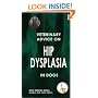 Veterinary Advice on Hip Dysplasia in Dogs (Veterinary advice for dog owners series)