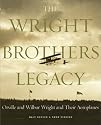 Wright Brother's Legacy: Orville and Wilbur Wright and Their Aeroplanes
