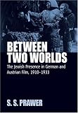 Between Two Worlds: The Jewish Presence in German and Austrian Film, 1910-1933